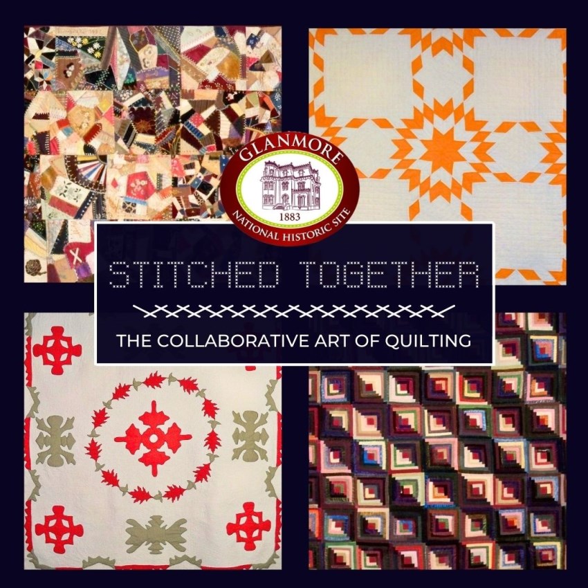 Graphic featuring four squares with unique quilts. In the foreground is the title of Glanmore's new exhibit called Stitched Together: The Collaborative Art of Quilting